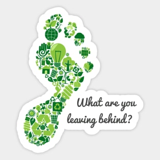 What are you leaving behind? Sticker